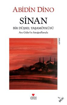 Sinan / Bir Düşsel Yaşamöyküsü