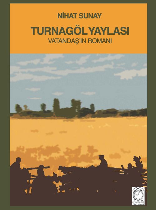 Turnagöl Yaylası & Vatandaş'ın Romanı