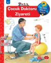 &Ccedil;ocuk Doktoru Ziyareti / Neden Ni&ccedil;in Nasıl?