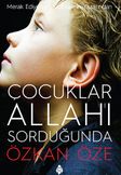 Çocuklar Allah'ı Sorduğunda