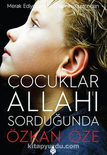 Çocuklar Allah'ı Sorduğunda - Özkan Öze