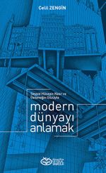Seyyid Hüseyin Nasr ve Geleneğin Gözüyle Modern Dünyayı Anlamak