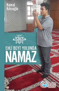 Ehli Beyt Yolunda Namaz