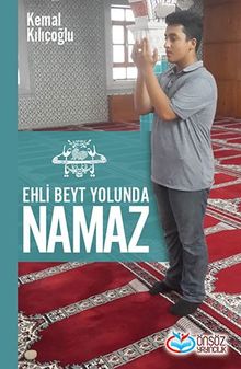 Ehli Beyt Yolunda Namaz
