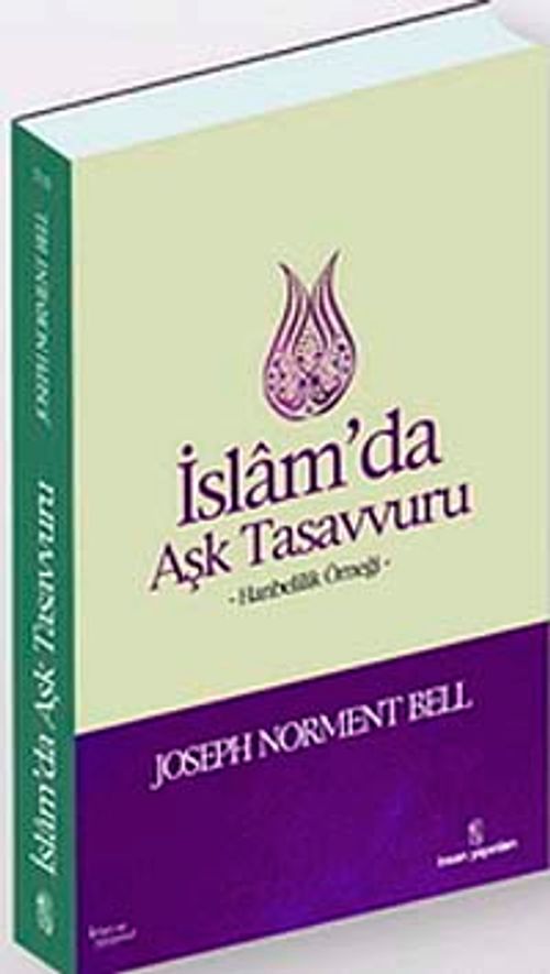 İslam'da Aşk Tasavvuru & Hanbelilik Örneği