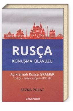 Rusca Konusma Kilavuzu Aciklamali Turkce Rusca Vurgulu Sozluk Sevda Polat Kitapyurdu Com