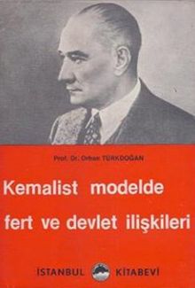 Kemalist Modelde Fert ve Devlet İlişkileri