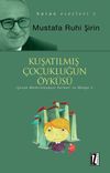 Kuşatılmış &Ccedil;ocukluğun &Ouml;yk&uuml;s&uuml;