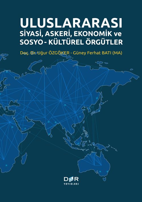 Uluslararası Siyasi, Askeri, Ekonomik ve Sosyo-Kültürel Örgütler