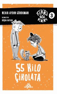 55 Kilo Çikolata / Fikri Bol Fikri 3 (Ciltli)
