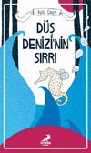 D&uuml;ş Denizi&rsquo;nin Sırrı