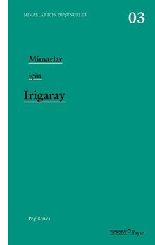 Mimarlar İçin Irigaray