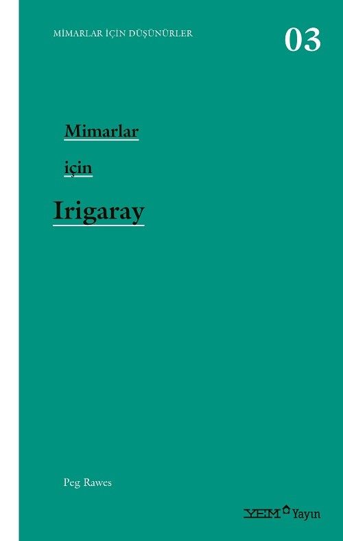 Mimarlar İçin Irigaray