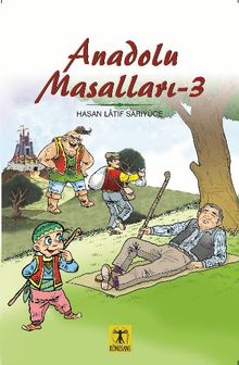 Anadolu Masalları 3