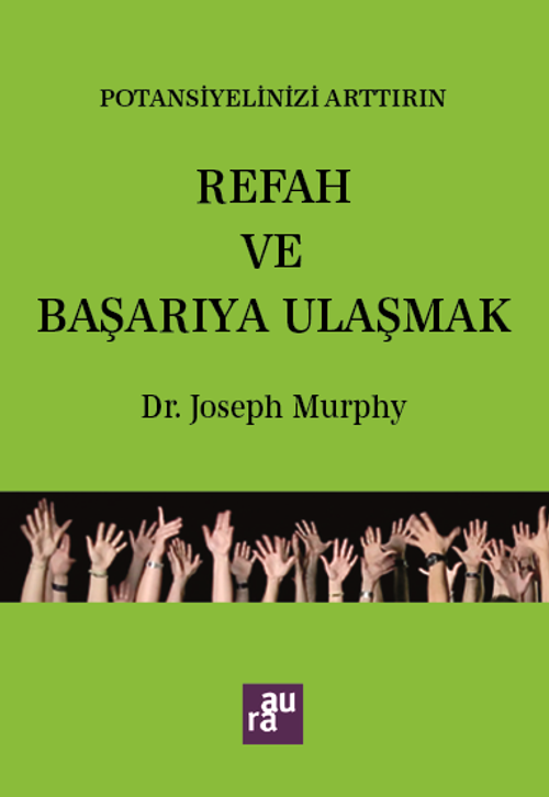 Potansiyelinizi Arttırın & Refah ve Başarıya Ulaşmak