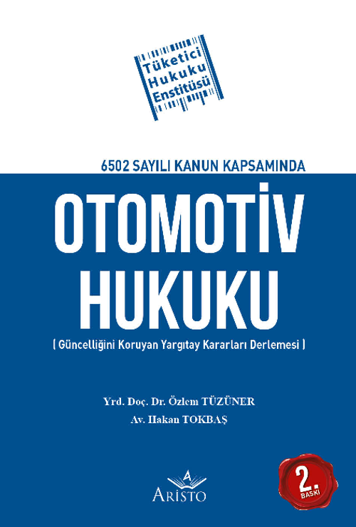 6502 Sayılı Kanun Kapsamında Otomotiv Hukuku