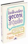 Kalbinden Ge&ccedil;eni S&ouml;yle (Ciltli)