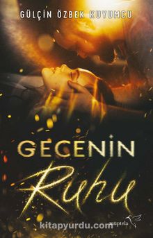 Gecenin Ruhu - Gülçin Özbek Kuyumcu