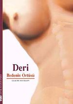 Deri / Bedenin Örtüsü
