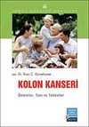 Kolon Kanseri & &Ouml;nlemler, Tanı ve Tedaviler