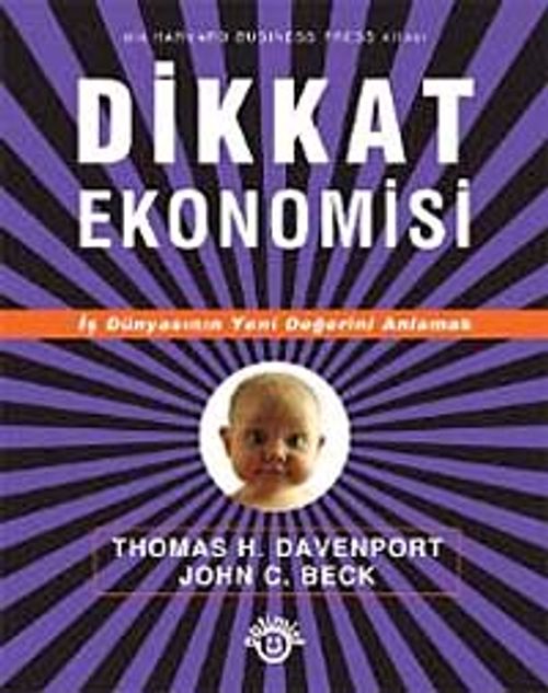 Dikkat Ekonomisi & İş Dünyasının Yeni Değerini Anlamak