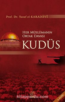 Kudüs & Her Müslümanın Ortak Davası