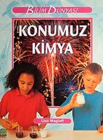 Konumuz Kimya / Bilim Dünyası