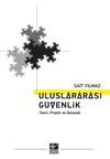 Uluslararası G&uuml;venlik & Teori, Pratik ve Gelecek