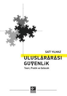 Uluslararası Güvenlik & Teori, Pratik ve Gelecek