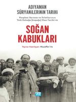 Adıyaman Süryanilerinin Tarihi ve Soğan Kabukları