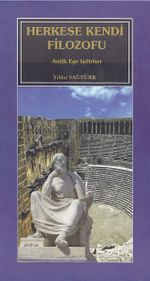 Herkese Kendi Filozofu & Antik Ege Işıltıları