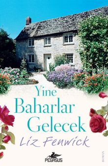 Yine Baharlar Gelecek