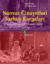Namus Cinayetleri, Sarhoş Kavgaları & II. Abd&uuml;lhamid D&ouml;neminde Şiddet