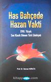 Has Bahçede Hazan Vakti & XVIII. Yüzyıl Son Klasik Dönem Türk Edebiyatı