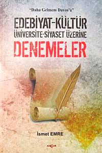 Denemeler & Edebiyat-Kültür-Üniversite-Siyaset Üzerine
