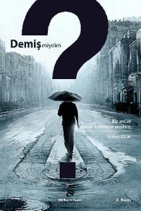 Demiş miydim?