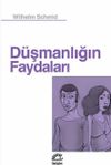 D&uuml;şmanlığın Faydaları