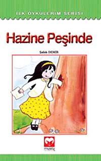 Hazine Peşinde / İlk Öykülerim Serisi