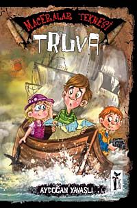 Maceralar Teknesi Truva