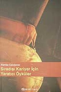 Sıradışı Kariyer İçin  Yaratıcı  Öyküler