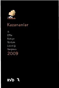 Kazananlar 3. Effie Türkiye Reklam Etkinliği Yarışması / 2009