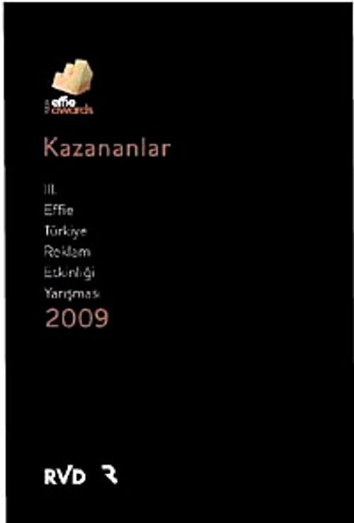 Kazananlar 3. Effie Türkiye Reklam Etkinliği Yarışması / 2009