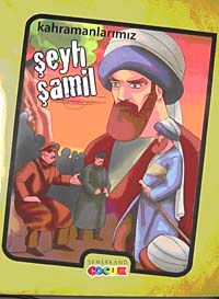 Kahramanlarımız Şeyh Şamil