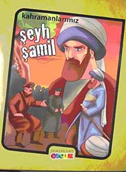 Kahramanlarımız Şeyh Şamil