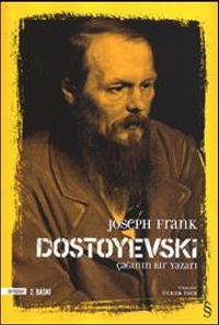 Dostoyevski :Çağının Bir Yazarı