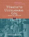Türkiye'ye Uluslararası Göç & Toplumsal Koşullar - Bireysel yaşamlar