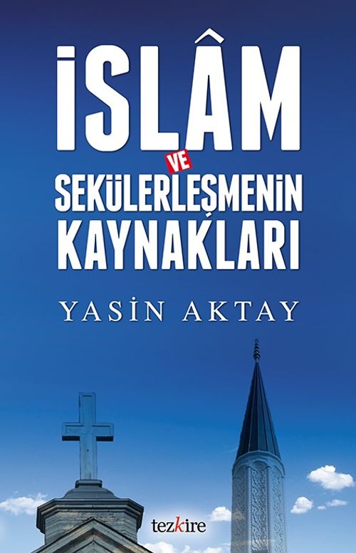 İslam ve Sekülerleşmenin Kaynakları