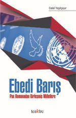 Ebedi Barış & Pax Promanadan Birleşmiş Milletlere