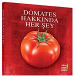Domates Hakkında Her Şey