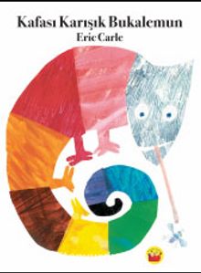 Kafası Karışık Bukalemun - Eric Carle